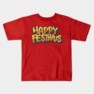 Happy Festivus – December Kids T-Shirt